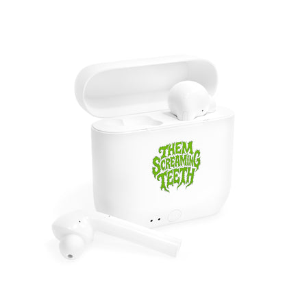 Them Screaming Teeth, Wireless Earbuds