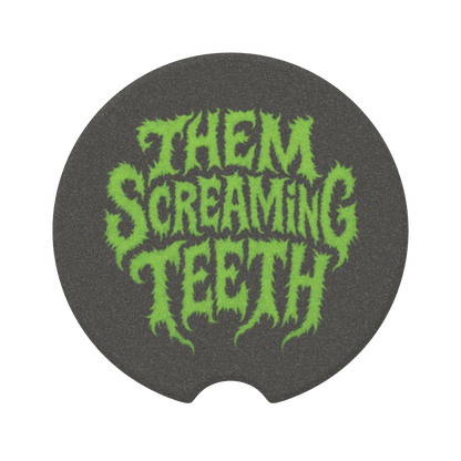 Them Screaming Teeth, Soapstone Car Coaster