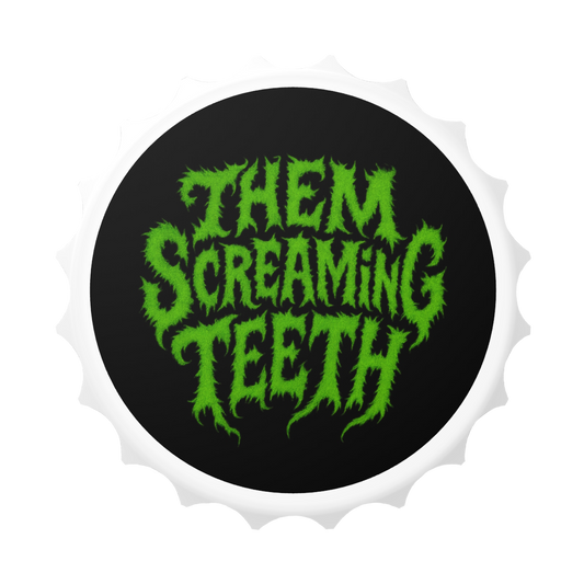 Them Screaming Teeth, Bottle Opener Magnet
