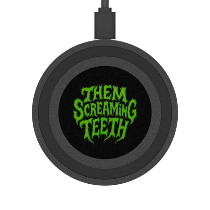 Them Screaming Teeth, Wireless Charging Pad