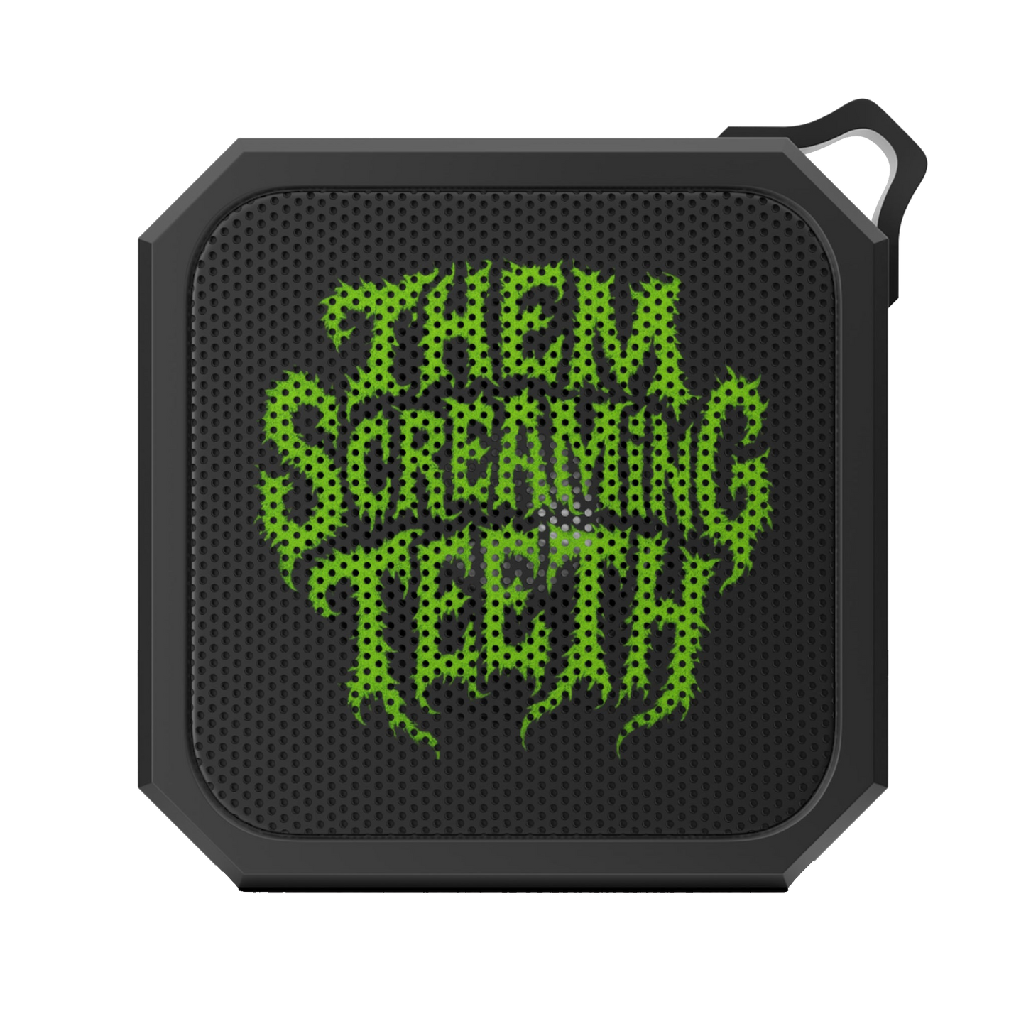 Them Screaming Teeth, Bluetooth Speaker